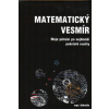 Tegmark Max: Matematický vesmír (je zarážející, že celý svět, nesmírně spletitý a chaotický, se dá s neuvěřitelnou přesností popsat pomocí lidského výtvoru jménem matematika ( 359 str. V4) (vydání Dok