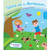Prvé objavy-učíme sa s Montessori