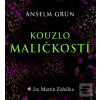 Kouzlo maličkostí (Anselm Grün; Martin Zahálka)