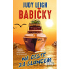 Babičky na cestě za sluncem - Judy Leigh