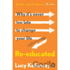 Re-educated - Lucy Kellaway
