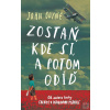 Zostaň, kde si, a potom… (John Boyne)