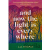 And Now the Light is Everywhere - L.A. MacRae
