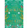 Broken by Daylight