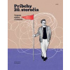 Príbehy 20. storočia - Trauma nielen z histórie - autor neuvedený
