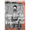 Žvaniti fér sebraná korespondence - Dan Bárta