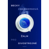Žalm pro divostrojné - Becky Chambersová