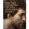 Posledná večera Leonarda z Vinci - Stano Lajda