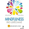 Mindfulness pro uspěchané - Jeffrey Brantley, Wendy Millstine