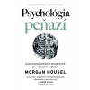 Psychológia peňazí - Morgan Housel