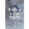 Rodina a jiné regály - Sojka Jan