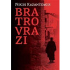 Bratrovrazi - Nikos Kazantzakis