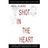 Shot in the Heart