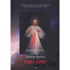 Naša záchrana - Srdce Boha, Krista Kráľa - Pozbierajte odvahu a nedajte zahynúť Slovensku v tom obrovskom kotle národov – v EÚ!