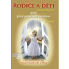 Rodiče a děti - Blechová Zdenka