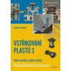 Vstřikování plastů 3 - Lubomír Zeman