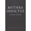 Mythra Invictus O údele človeka