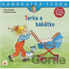 Terka a bábätko - Liane Schneider, Eva Wenzel-Bürger