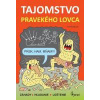 Tajomstvo pravekého lovca - Nováková Iva