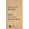 Smrť sa volá Engelchen - Ladislav Mňačko