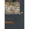 Život za podpis, Anděl milosrdenství - Vladimír Körner