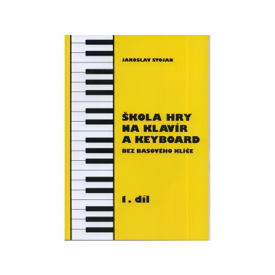 STOJAN Jaroslav-škola hry na klavír a keyboard bez basového kľúča 1.