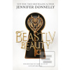 Beastly Beauty (Jennifer Donnelly)