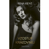Vzostup kráľovnej - Kent Rina