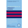 Oxford Handbook of Emergency Nursing 2th Revised edition - Robert Crouch Obe Alan Charters Mary Dawood Paula Bennett