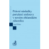 Právní následky porušení smlouvy v novém občanském zákoníku - Josef Šilhán