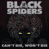 Black Spiders - Can't Die,Won't Die / Vinyl [LP]