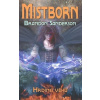 Mistborn Hrdina věků (Brandon Sanderson)