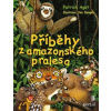 Příběhy z amazonského pralesa - Patrick Agot