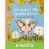 E-kniha Jak motýlí víla ztratila jméno - Daniela Krolupperová