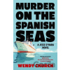 Murder on the Spanish Seas - Wendy Church