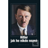 Hitler jak ho nikdo nezn… (Heinrich Hoffmann)