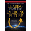 Leading from the Emerging Future; From Ego-System to Eco-System Economies