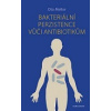 Bakteriální perzistence vůči antibiotikům (Oto Melter )