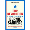 Our Revolution - Bernie Sanders, Profile Books