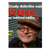 Osudy dobrého vojáka Švejka za světové války 2 - Hašek Jaroslav
