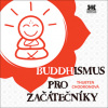 Buddhismus pro začátečníky
