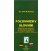 Poľovnícky slovník nemecko-slovenský a slovensko-nemecký (Ivan Krenčey - vyd. CCJ-Fremdsprachenzentrum)