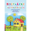 Rozprávky na rozprávanie - Jechová Šárka
