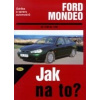 Kniha FORD MONDEO /88 - 136 PS a diesel/ 11/92 - 11/00 2.upr.vyd.