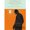 The Return of Sherlock Holmes & His Last Bow - Arthur Conan Doyle