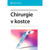 Chirurgie v kostce - Vobořil Zbyněk, Šmejkal Karel, Bedrna Jan Ferko Alexander