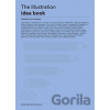 The Illustration Idea Book - Steven Heller, Gail Anderson