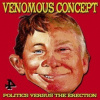 Venomous Concept: Politics Versus The Erection LP