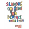 Slohové cvičení na deviace - kniha čtvrtá - vítěz bere všechno