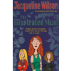 The Illustrated Mum - Jacqueline Wilson